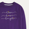 Live Love Laugh Sweatshirt